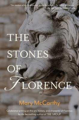 The The Stones of Florence by Mary McCarthy