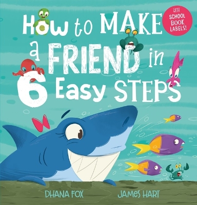 How to Make a Friend in 6 Easy Steps (With Labels) book