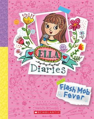 Flash Mob Fever (Ella Diaries #27) book