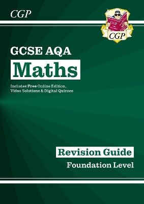 GCSE Maths AQA Revision Guide: Foundation - for the Grade 9-1 Course (with Online Edition) book