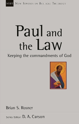 Paul and the Law by Brian S. Rosner