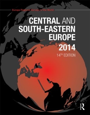 Central and South-Eastern Europe 2014 by Europa Publications