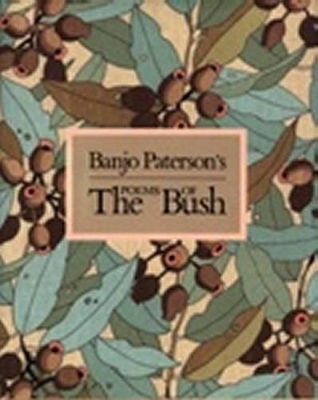 Banjo Paterson's Poems of the Bush book