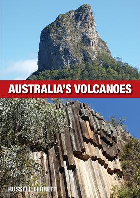 Australia's Volcanoes by Russell Ferrett