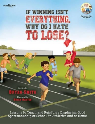 If Winning isn't Everything, Why Do I Hate to Lose? Activity Guide by Bryan Smith