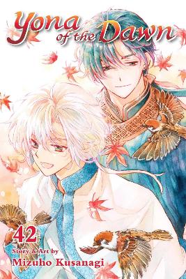 Yona of the Dawn, Vol. 42: Volume 42 book