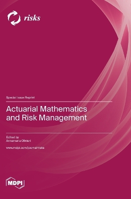 Actuarial Mathematics and Risk Management book