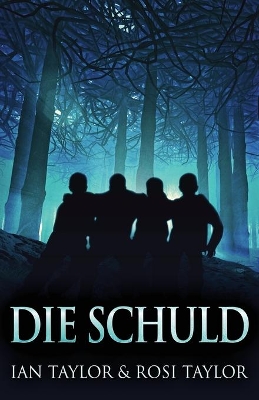 Die Schuld by Ian Taylor