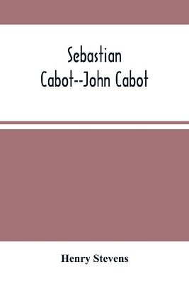 Sebastian Cabot--John Cabot book