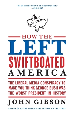 How the Left Swiftboated America book