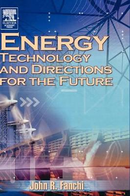 Energy Technology and Directions for the Future book