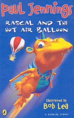 Rascal and the Hot Air Balloon by Paul Jennings