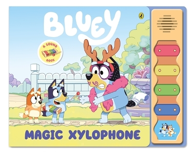 Bluey: Magic Xylophone: A Sound Book book