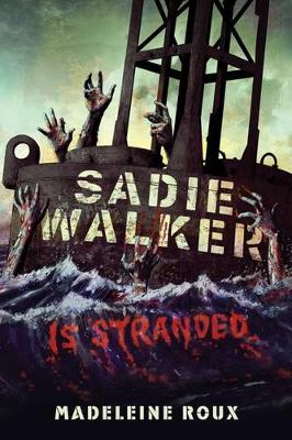 Sadie Walker Is Stranded book