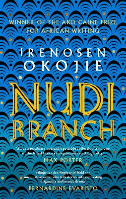 Nudibranch: the collection from MBE for Literature recipient Irenosen Okojie book