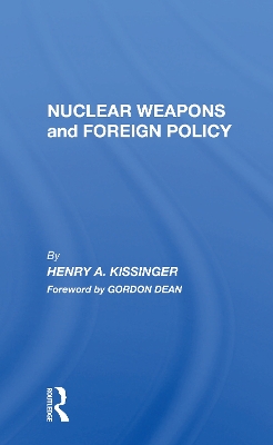 Nuclear Weapons And Foreign Policy book