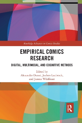 Empirical Comics Research: Digital, Multimodal, and Cognitive Methods book