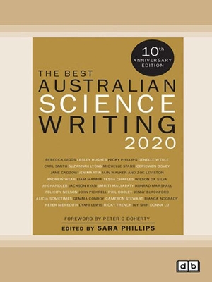 The Best Australian Science Writing 2020 by Sara Phillips and Peter C. and Doherty