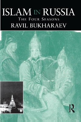 Islam in Russia by Ravil Bukharaev