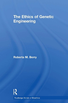 Ethics of Genetic Engineering book