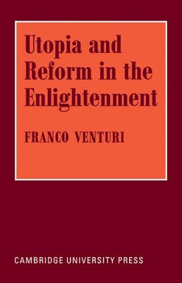 Utopia and Reform in the Enlightenment book