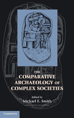 Comparative Archaeology of Complex Societies book