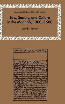 Law, Society and Culture in the Maghrib, 1300-1500 book