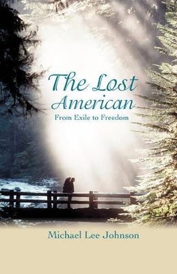 The Lost American: From Exile to Freedom book