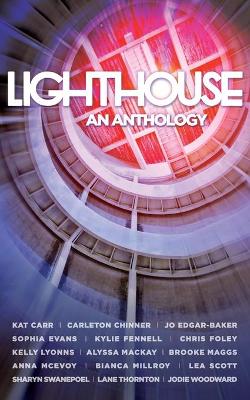 Lighthouse - An Anthology by Bianca Millroy
