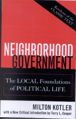 Neighborhood Government by Milton Kotler