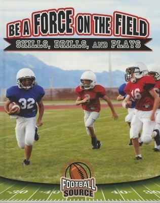 Be a Force on the Field by Rachel Stuckey