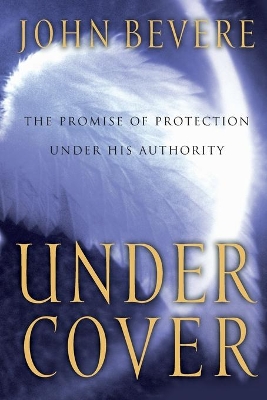 Under Cover by John Bevere