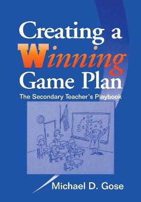 Creating a Winning Game Plan by Michael D. Gose