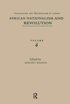 African Nationalism and Revolution by Gregory Maddox