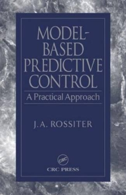 Model-Based Predictive Control by J.A. Rossiter
