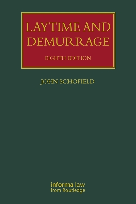 Laytime and Demurrage by John Schofield