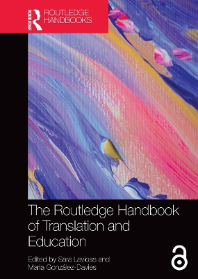 The Routledge Handbook of Translation and Education by Sara Laviosa