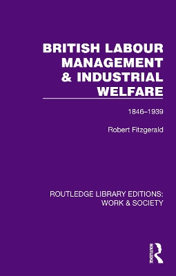 British Labour Management & Industrial Welfare: 1846–1939 book