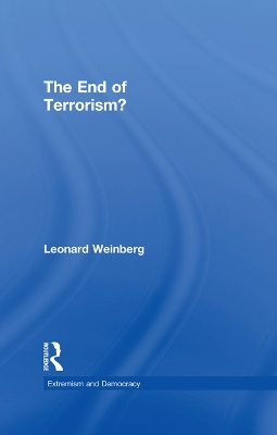 The The End of Terrorism? by Leonard Weinberg
