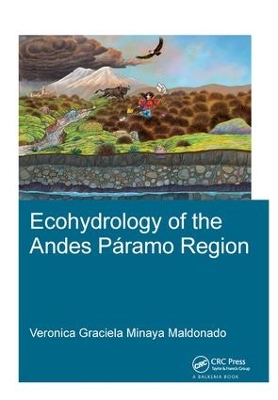 Ecohydrology of the Andes Paramo Region by Veronica G. Minaya Maldonado