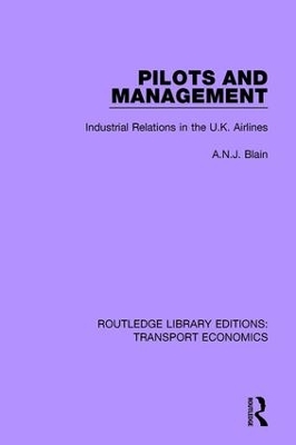 Pilots and Management: Industrial Relations in the U.K. Airlines book