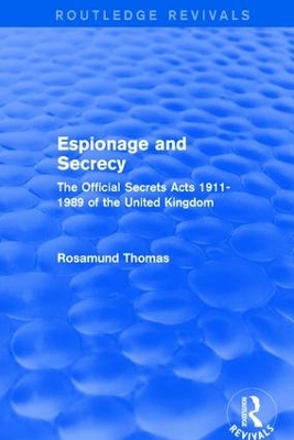 Espionage and Secrecy by Rosamund Thomas