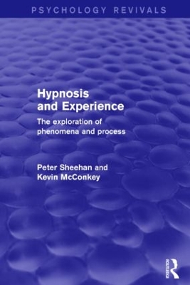Hypnosis and Experience by Peter Sheehan