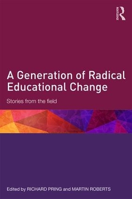 Generation of Radical Educational Change by Richard Pring
