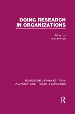 Doing Research in Organizations by Alan Bryman