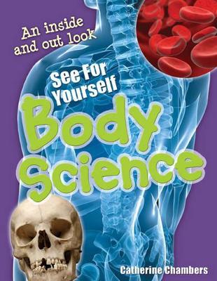 See for Yourself - Body Science: Age 8-9, average readers by Catherine Chambers