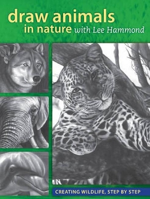 Draw Animals in Nature with Lee Hammond book