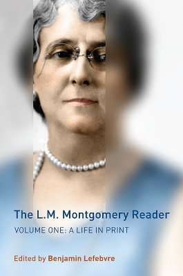 The L.M. Montgomery Reader by Benjamin Lefebvre