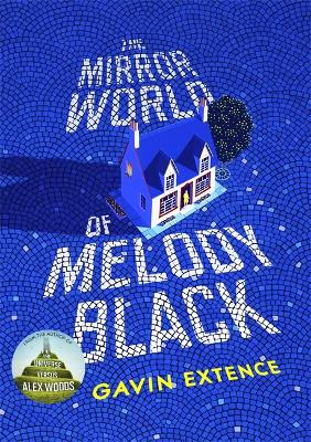 Mirror World of Melody Black by Gavin Extence