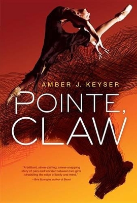 Pointe, Claw by Amber J Keyser